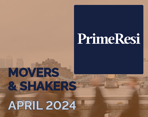 Prime Resi - Movers & Shakers - April 2024
