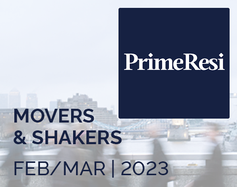 Prime Resi - Movers & Shakers - FEB/MAR 2023