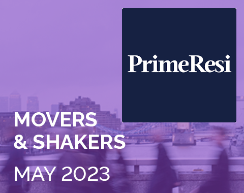Prime Resi - Movers & Shakers - May 2023