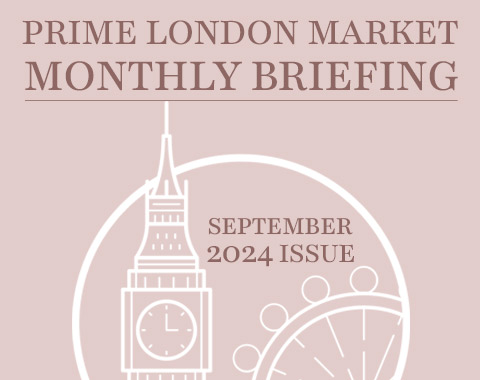 Monthly Briefing: Prime London Market - September 2024